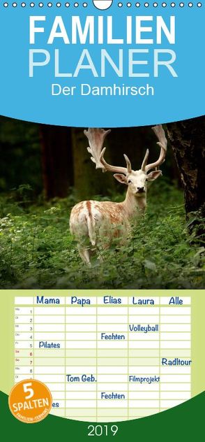 Der Damhirsch – Familienplaner hoch (Wandkalender 2019 , 21 cm x 45 cm, hoch) von Klatt,  Arno