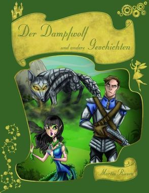 Der Dampfwolf und andere Geschichten von Riesen,  Martin