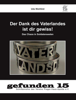 Der Dank des Vaterlandes ist dir gewiss! von Wohlfeld,  Udo