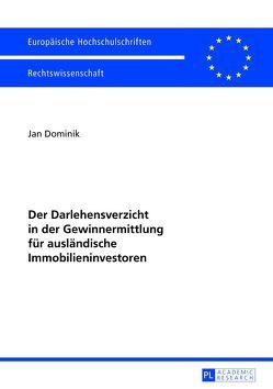 Der Darlehensverzicht in der Gewinnermittlung für ausländische Immobilieninvestoren von Dominik,  Jan