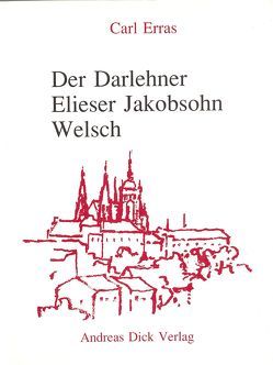 Der Darlehner Elieser Jakobsohn Welsch von Erras,  Carl, Maier,  Gerd