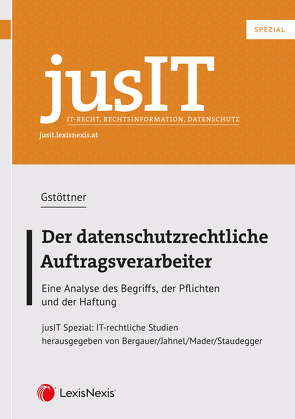 Der datenschutzrechtliche Auftragsverarbeiter von Gstöttner,  Pascal