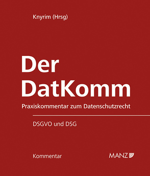 Der DatKomm inkl. 31. Lfg. von Knyrim,  Rainer