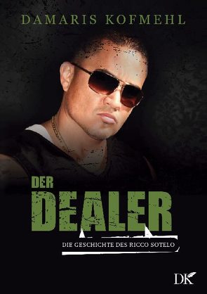 Der Dealer von Kofmehl,  Damaris