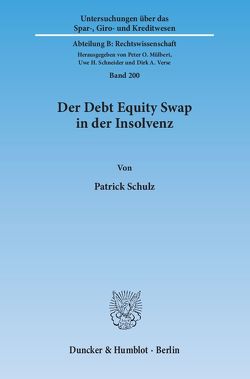 Der Debt Equity Swap in der Insolvenz. von Schulz,  Patrick