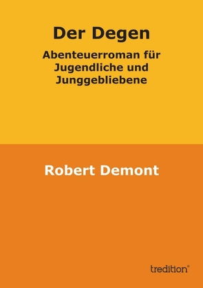 Der Degen von Demont,  Robert