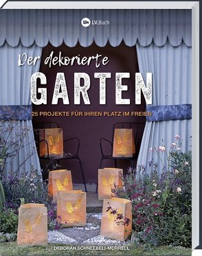 Der dekorierte Garten von Schneebeli-Morell,  Deborah