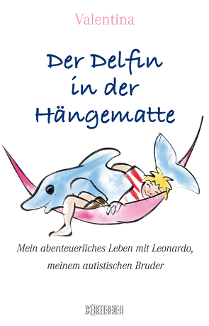 Der Delfin in der Hängematte von Valentina