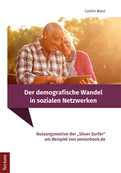 Der demografische Wandel in sozialen Netzwerken von Blanz,  Carolin