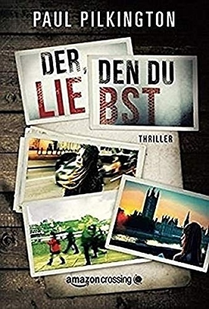 Der, den du liebst von Neidhardt,  Miriam, Pilkington,  Paul