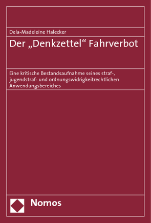 Der ‚Denkzettel‘ Fahrverbot von Halecker,  Dela-Madeleine