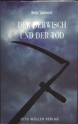 Der Derwisch und der Tod von Selimović,  Mesa