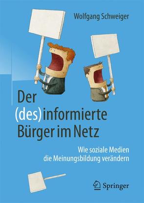 Der (des)informierte Bürger im Netz von Schweiger,  Wolfgang