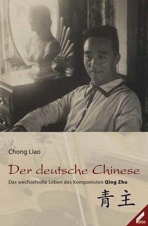 Der deutsche Chinese von Liao,  Chong