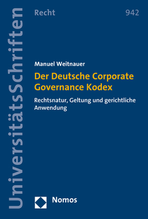 Der Deutsche Corporate Governance Kodex von Weitnauer,  Manuel