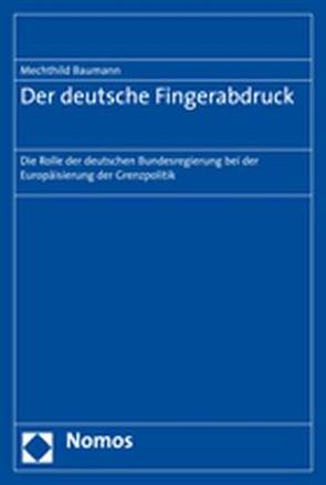 Der deutsche Fingerabdruck von Baumann,  Mechthild