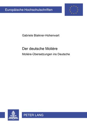 Der deutsche Molière von Blaikner-Hohenwart,  Gabriele