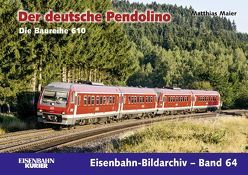 Der deutsche Pendolino von Maier,  Matthias