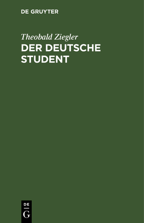 Der deutsche Student von Ziegler,  Theobald