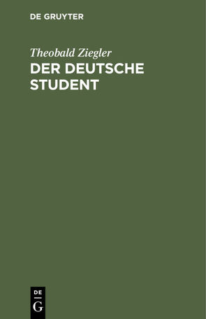 Der deutsche Student von Ziegler,  Theobald