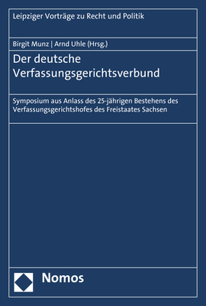 Der deutsche Verfassungsgerichtsverbund von Munz,  Birgit, Uhle,  Arnd