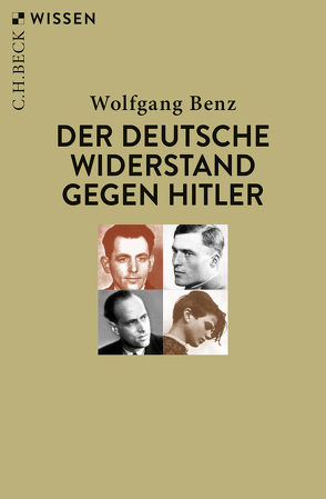 Der deutsche Widerstand gegen Hitler von Benz,  Wolfgang