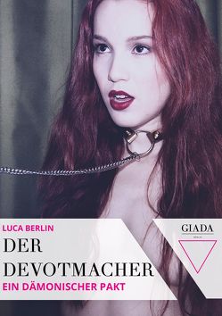 Der Devotmacher von Berlin,  Luca