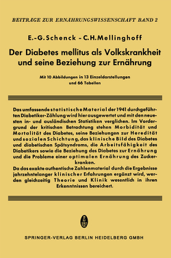 Der Diabetes Mellitus als Volkskrankheit und seine Beziehung zur Ernährung von Mellinghoff,  C.H., Schenk,  E.-G.