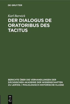 Der Dialogus de oratoribus des Tacitus von Barwick,  Karl