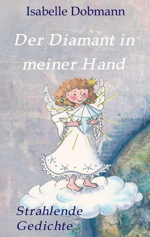 Der Diamant in meiner Hand von Dobmann,  Isabelle