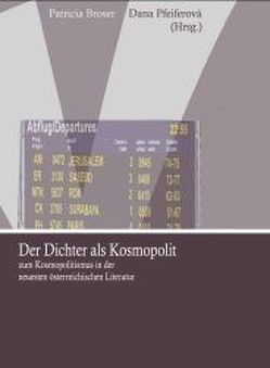 Der Dichter als Kosmopolit von Broser,  Patricia, Pfeiferová,  Dana