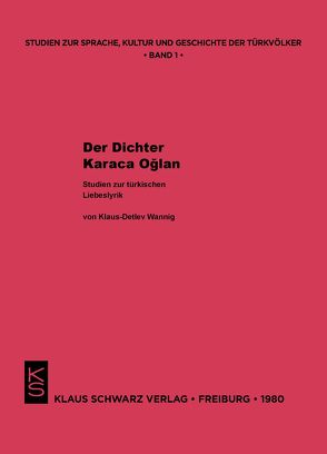 Der Dichter Karaca Oglan von Wannig,  Klaus-Detlev