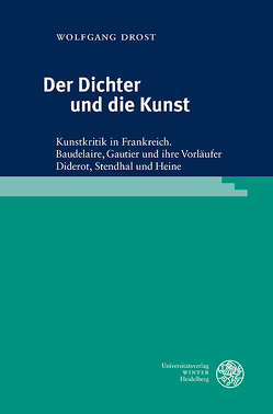 Der Dichter und die Kunst von Drost,  Wolfgang, Riechers,  Ulrike