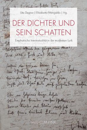 Der Dichter und sein Schatten von Allemann,  Urs, Beyer,  Marcel, Burdorf,  Dieter, Degner,  Uta, Frey,  Hans-Jost, Gratz,  Michael, Groddeck,  Wolfram, Hahn,  Hans-Joachim, Mengaldo,  Elisabetta, Popp,  Steffen, Prammer,  Theresia, Reißer,  Johann, Rinck,  Monika, Schäfer,  Armin, Schumacher,  Eckhard, Wolf,  Norbert Christian