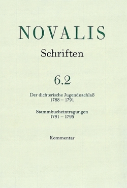 Der dichterische Jugendnachlass (1788-1791) und Stammbucheintragungen (1791-1793) von Eicheldinger,  Martina, Mähl,  Hans-Joachim, Rommel,  Gabriele, Schulz,  Gerhard, von Petersdorff,  Dirk