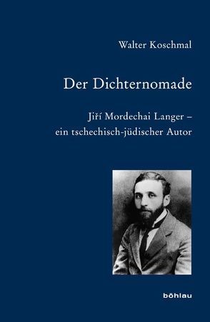 Der Dichternomade von Koschmal,  Walter