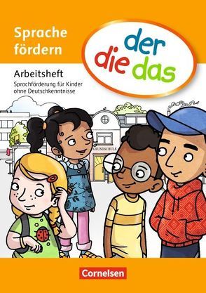 der-die-das – Sprache fördern von Behle-Saure,  Birgit, Foster,  Heidelinde, Hubbert,  Petra, Kaiser,  Christine M., Röder,  Kathrin, Schick,  Simone, Warnecke,  Elisabeth