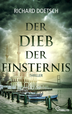 Der Dieb der Finsternis von Doetsch,  Richard, Hellmann,  Diana Beate