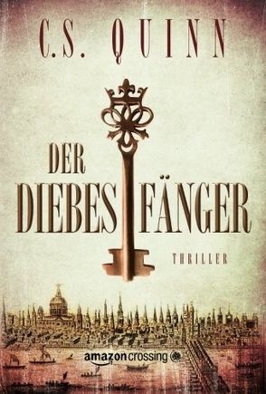 Der Diebesfänger von Hüther,  Julika, Quinn,  C.S.