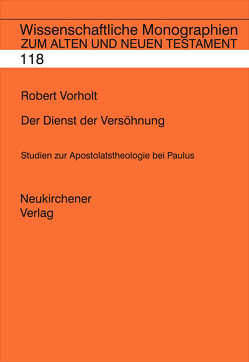 Der Dienst der Versöhnung von Vorholt,  Robert