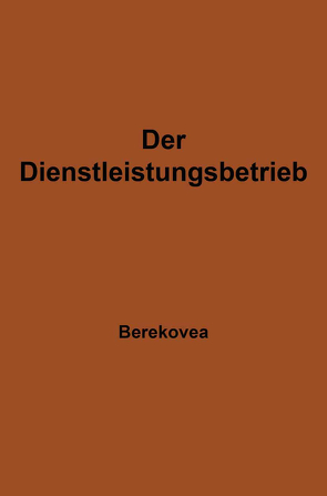 Der Dienstleistungsbetrieb von Berekoven,  Ludwig