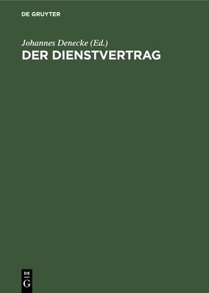 Der Dienstvertrag von Denecke,  Johannes