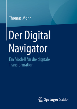 Der Digital Navigator von Mohr,  Thomas