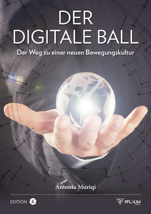 Der digitale Ball von Muriqi,  Antonia