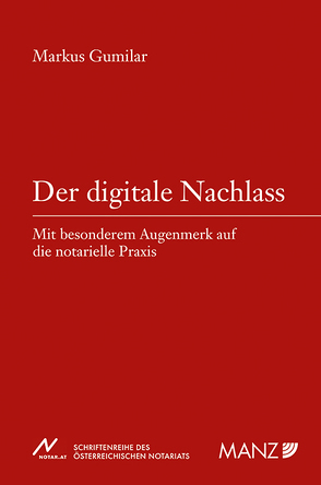 Der digitale Nachlass von Gumilar,  Markus