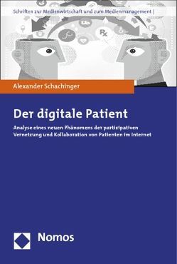 Der digitale Patient von Schachinger,  Alexander Der digitale Patient von Schachinger,  Alexander