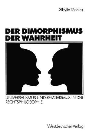 Der Dimorphismus der Wahrheit von Tönnies,  Sibylle