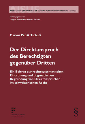 Der Direktanspruch des Berechtigten gegenüber Dritten von Tschudi,  Markus Patrik