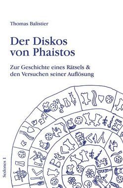 Der Diskos von Phaistos von Balistier,  Thomas