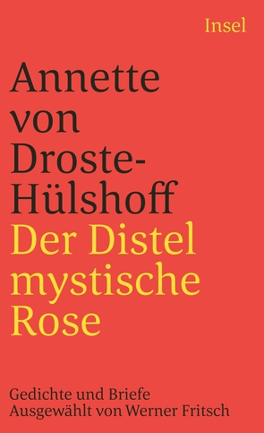 Der Distel mystische Rose von Droste-Hülshoff,  Annette von, Fritsch,  Werner